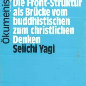 خرید و دانلود نسخه کامل کتاب Die Front-Struktur als Brücke vom buddhistischen zum christlichen Denken