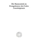 خرید و دانلود نسخه کامل کتاب Die Harmonistik im Evangelientext des Codex Cantabrigiensis: Ein Beitrag zur neutestamentlichen Textkritik