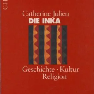خرید و دانلود نسخه کامل کتاب Die Inka. Geschichte, Kultur, Religion (Beck Wissen)