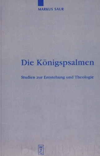 خرید و دانلود نسخه کامل کتاب Die Königspsalmen: Studien zur Entstehung und Theologie_68df37f0df8cc.jpeg خرید و دانلود نسخه کامل کتاب Die Königspsalmen: Studien zur Entstehung und Theologie