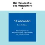 خرید و دانلود نسخه کامل کتاب Die Philosophie des Mittelalters. Band 4: 13. Jahrundert. 1. Halbband