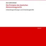 خرید و دانلود نسخه کامل کتاب Die Prinzipien des deutschen Abstammungsrechts: Entwicklungsrichtungen und Entwicklungskräfte