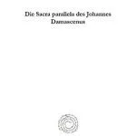 خرید و دانلود نسخه کامل کتاب Die Sacra Parallela des Johannes Damascenus