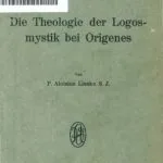 خرید و دانلود نسخه کامل کتاب Die Theologie der Logos – Mystik bei Origenes