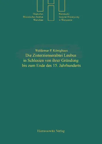 خرید و دانلود نسخه کامل کتاب Die Zisterzienserabtei Leubus in Schlesien von ihrer Gründung bis zum Ende des 15. Jahrhunderts_68cd72c805fcc.jpeg خرید و دانلود نسخه کامل کتاب Die Zisterzienserabtei Leubus in Schlesien von ihrer Gründung bis zum Ende des 15. Jahrhunderts