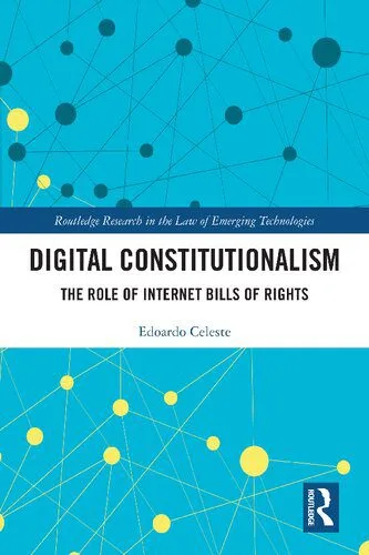 خرید و دانلود نسخه کامل کتاب Digital Constitutionalism: The Role of Internet Bills of Rights_68e7d1a680e6e.jpeg خرید و دانلود نسخه کامل کتاب Digital Constitutionalism: The Role of Internet Bills of Rights
