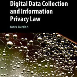 خرید و دانلود نسخه کامل کتاب Digital Data Collection And Information Privacy Law