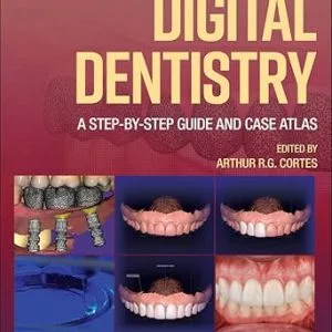خرید و دانلود نسخه کامل کتاب Digital Dentistry: A Step-by-Step Guide and Case Atlas