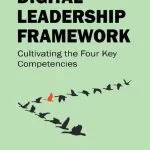 خرید و دانلود نسخه کامل کتاب Digital Leadership Framework: Cultivating the Four Key Competencies