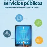 خرید و دانلود نسخه کامل کتاب Digitalizar los servicios públicos: oportunidades para América Latina y el Caribe