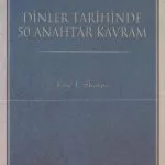 خرید و دانلود نسخه کامل کتاب Dinler Tarihinde 50 Anahtar Kavram