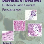 خرید و دانلود نسخه کامل کتاب 
Diseases of Bivalves: Historical and Current Perspectives
