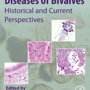 خرید و دانلود نسخه کامل کتاب 
Diseases of Bivalves: Historical and Current Perspectives