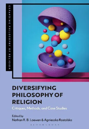 خرید و دانلود نسخه کامل کتاب Diversifying Philosophy of Religion: Critiques, Methods and Case Studies_68fac526c369a.jpeg خرید و دانلود نسخه کامل کتاب Diversifying Philosophy of Religion: Critiques, Methods and Case Studies