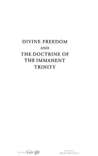 خرید و دانلود نسخه کامل کتاب Divine freedom and the doctrine of the immanent Trinity : in dialogue with Karl Barth and contemporary theology_68df06cce4b84.jpeg خرید و دانلود نسخه کامل کتاب Divine freedom and the doctrine of the immanent Trinity : in dialogue with Karl Barth and contemporary theology