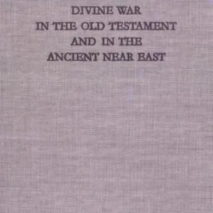 خرید و دانلود نسخه کامل کتاب Divine War in the Old Testament and in the Ancient Near East