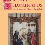 خرید و دانلود نسخه کامل کتاب Doctor Illuminatus: A Ramon Llull Reader