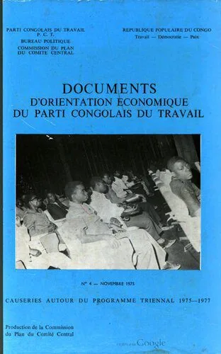 خرید و دانلود نسخه کامل کتاب Documents d’orientation économique du Parti congolais du travail. № 4 — novembre 1975. Causeries autour du programme triennal 1975—1977_68e878b74453a.jpeg خرید و دانلود نسخه کامل کتاب Documents d’orientation économique du Parti congolais du travail. № 4 — novembre 1975. Causeries autour du programme triennal 1975—1977