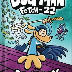 خرید و دانلود نسخه کامل کتاب Dog Man: Fetch-22: A Graphic Novel (Dog Man #8): From the Creator of Captain Underpants by Dav Pilkey