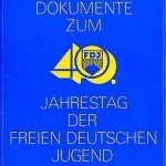 خرید و دانلود نسخه کامل کتاب Dokumente zum 40. Jahrestag der Freien Deutschen Jugend
