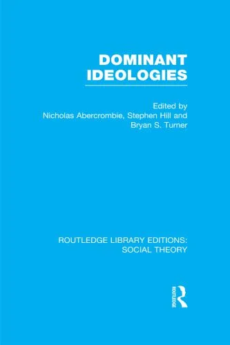 خرید و دانلود نسخه کامل کتاب Dominant Ideologies (RLE Social Theory) (Routledge Library Editions: Social Theory)_68f9609a61cd7.jpeg خرید و دانلود نسخه کامل کتاب Dominant Ideologies (RLE Social Theory) (Routledge Library Editions: Social Theory)