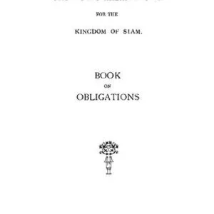 خرید و دانلود نسخه کامل کتاب DRAFT CIVIL AND COMMERCIAL CODE FOR THE KINGDOM OF SI AM. BOOK ON OBLIGATIONS