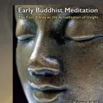 خرید و دانلود نسخه کامل کتاب Early Buddhist Meditation: The Four Jhanas as the Actualization of Insight