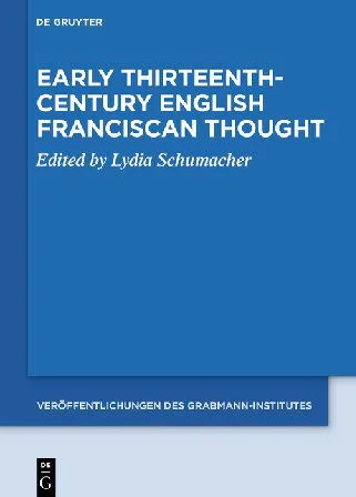 خرید و دانلود نسخه کامل کتاب Early Thirteenth-Century English Franciscan Thought_68fb370a42e3e.jpeg خرید و دانلود نسخه کامل کتاب Early Thirteenth-Century English Franciscan Thought