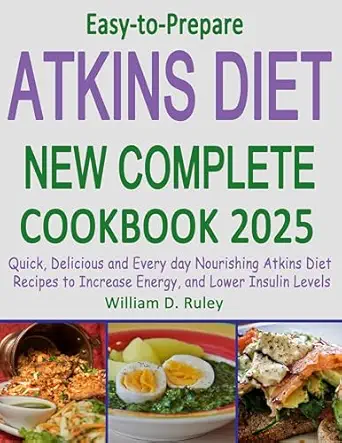 خرید و دانلود نسخه کامل کتاب Easy-to-Prepare Atkins Diet New Complete Cookbook 2025: Quick, Delicious and Every day Nourishing Atkins Diet Recipes to Increase Energy, and Lower Insulin Levels_6a62800282175.webp خرید و دانلود نسخه کامل کتاب Easy-to-Prepare Atkins Diet New Complete Cookbook 2025: Quick, Delicious and Every day Nourishing Atkins Diet Recipes to Increase Energy, and Lower Insulin Levels - تصویر 1