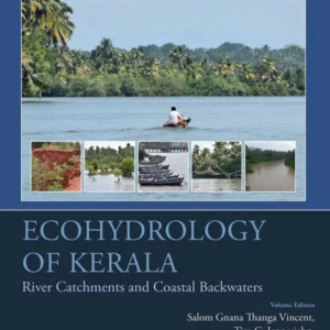 خرید و دانلود نسخه کامل کتاب 
Ecohydrology of Kerala: River Catchments and Coastal Backwaters