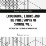 خرید و دانلود نسخه کامل کتاب 
Ecological Ethics and the Philosophy of Simone Weil سورنا بوک