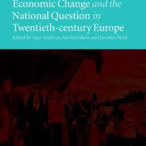 خرید و دانلود نسخه کامل کتاب Economic Change and the National Question in Twentieth-Century Europe
