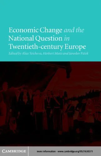 خرید و دانلود نسخه کامل کتاب Economic Change and the National Question in Twentieth-Century Europe_68cb8cef28cbe.jpeg خرید و دانلود نسخه کامل کتاب Economic Change and the National Question in Twentieth-Century Europe