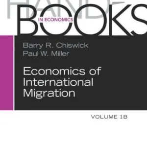 خرید و دانلود نسخه کامل کتاب Economics of International Migration. Volume 1B – The Impact