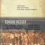 خرید و دانلود نسخه کامل کتاب Edmund Mezger e o direto penal de seu tempo: estudos sobre o direito penal no nacional-socialismo