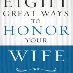 خرید و دانلود نسخه کامل کتاب Eight Great Ways to Honor Your Wife