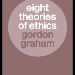 خرید و دانلود نسخه کامل کتاب Eight Theories of Ethics