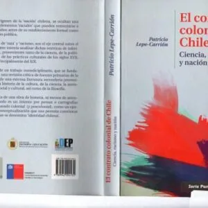 خرید و دانلود نسخه کامل کتاب El Contrato Colonial de Chile. Ciencia, racismo y nación