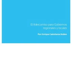خرید و دانلود نسخه کامل کتاب El fideicomiso para Gobiernos regionales y locales