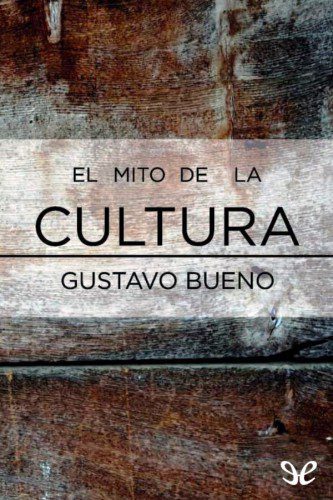 خرید و دانلود نسخه کامل کتاب El mito de la cultura_690665b610ef4.jpeg خرید و دانلود نسخه کامل کتاب El mito de la cultura