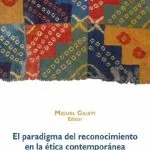 خرید و دانلود نسخه کامل کتاب El paradigma del reconocimiento en la ética contemporánea : un debate en curso