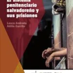 خرید و دانلود نسخه کامل کتاب El Sistema Penitenciario salvadoreño y sus prisiones