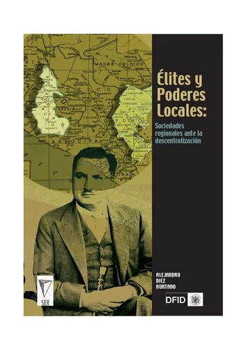 خرید و دانلود نسخه کامل کتاب Élites y Poderes Locales: sociedades regionales ante la descentralización. Los casos de Puno y Ayacucho_68e75ebd5f047.jpeg خرید و دانلود نسخه کامل کتاب Élites y Poderes Locales: sociedades regionales ante la descentralización. Los casos de Puno y Ayacucho