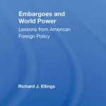 خرید و دانلود نسخه کامل کتاب Embargoes and World Power: Lessons From American Foreign Policy