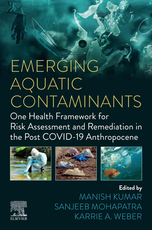 خرید و دانلود نسخه کامل کتاب
Emerging Aquatic Contaminants: One Health Framework for Risk Assessment and Remediation in the Post COVID-19 Anthropocene_6a5e322e9b58d.webp خرید و دانلود نسخه کامل کتاب
Emerging Aquatic Contaminants: One Health Framework for Risk Assessment and Remediation in the Post COVID-19 Anthropocene - تصویر 1