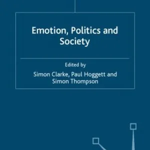 خرید و دانلود نسخه کامل کتاب Emotion, Politics and Society