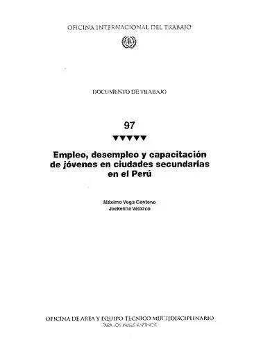 خرید و دانلود نسخه کامل کتاب Empleo, desempleo y capacitación de jóvenes en ciudades secundarias en el Perú_68f838dc91e2f.jpeg خرید و دانلود نسخه کامل کتاب Empleo, desempleo y capacitación de jóvenes en ciudades secundarias en el Perú