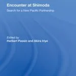 خرید و دانلود نسخه کامل کتاب Encounter at Shimoda: Search for a New Pacific Partnership