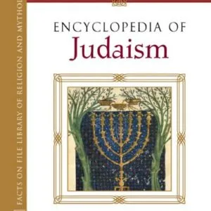 خرید و دانلود نسخه کامل کتاب Encyclopedia Of Judaism (Encyclopedia of World Religions)