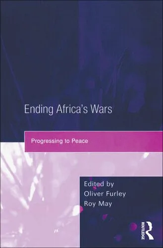 خرید و دانلود نسخه کامل کتاب Ending Africa’s Wars: Progressing to Peace_68f6b806460da.jpeg خرید و دانلود نسخه کامل کتاب Ending Africa’s Wars: Progressing to Peace